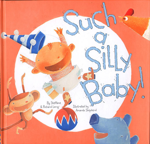 Such A Silly Baby! - Cover - Chronicle Books 2007